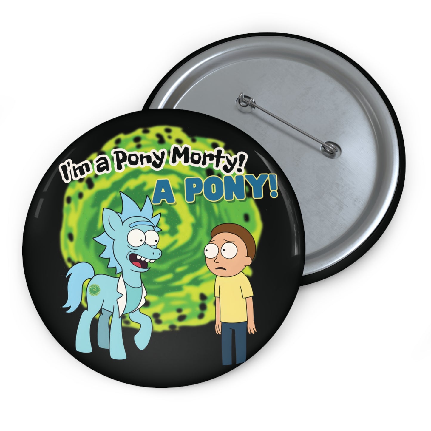 Rick and Morty Pony Pin Button | Unique Collectible Badges, Fun Gifts for Fans, Cosplay Accessories, Party Favors, Pop Culture Merch