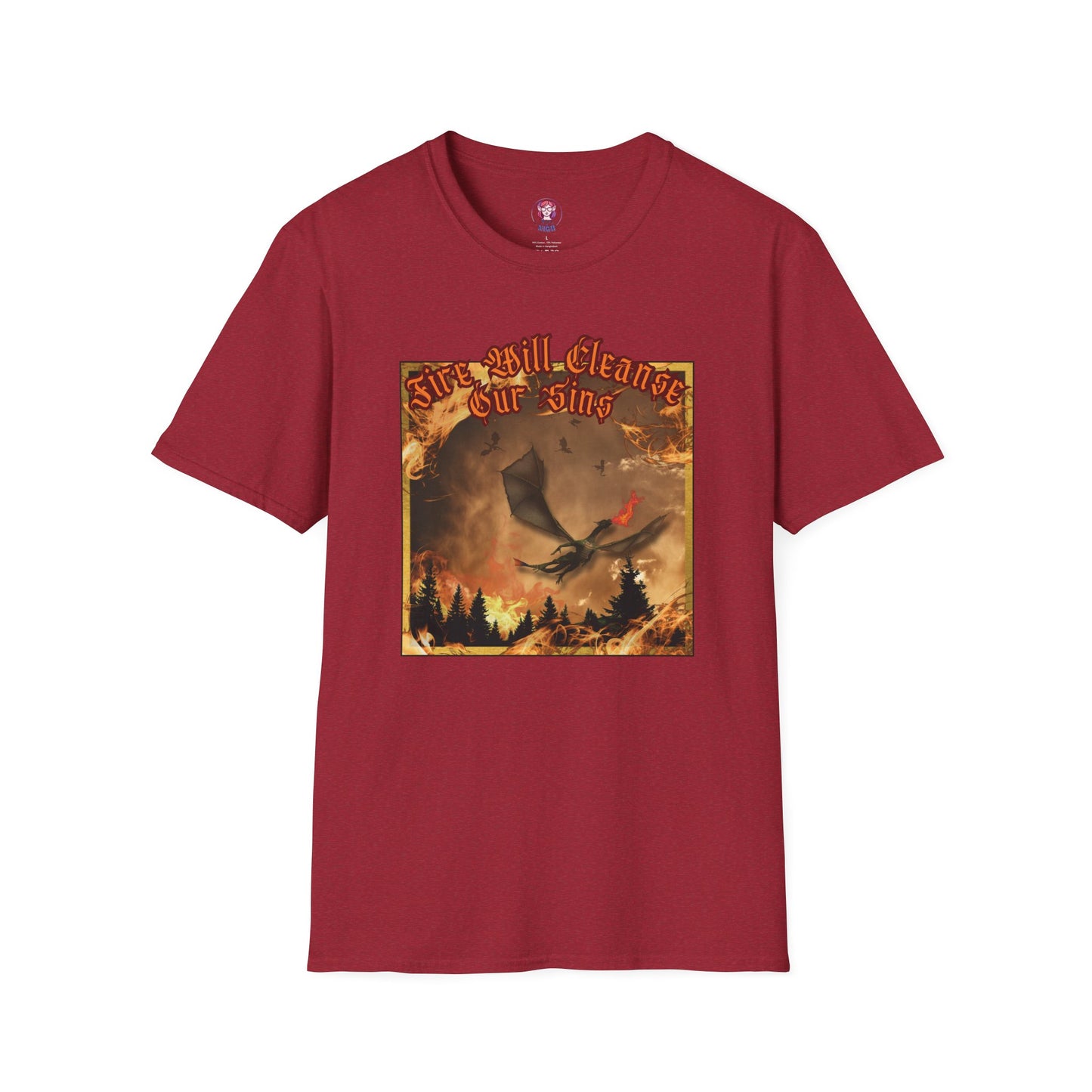 Dragon Attacking - Fire Will Cleanse Our Sins - Unisex Softstyle T-Shirt