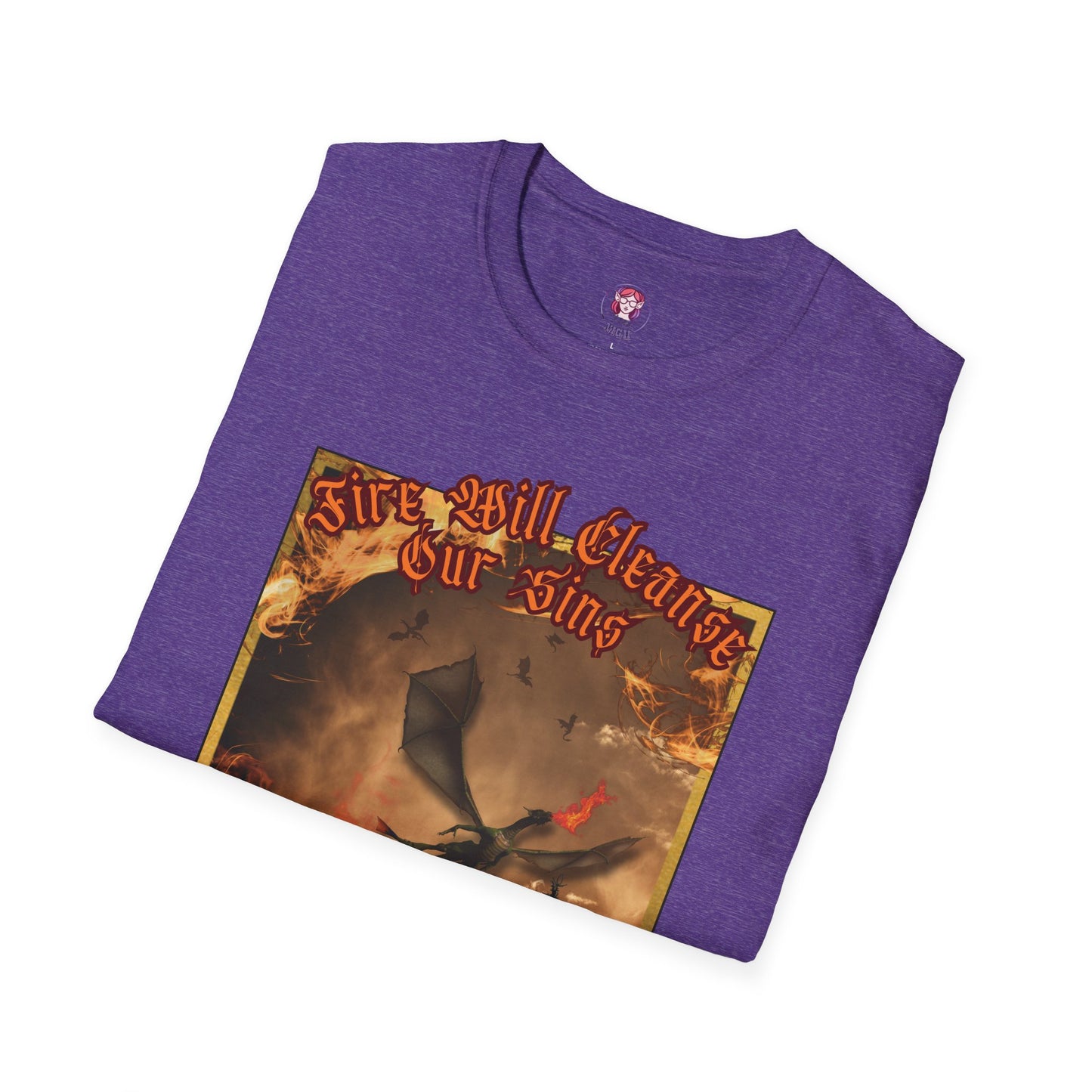 Dragon Attacking - Fire Will Cleanse Our Sins - Unisex Softstyle T-Shirt