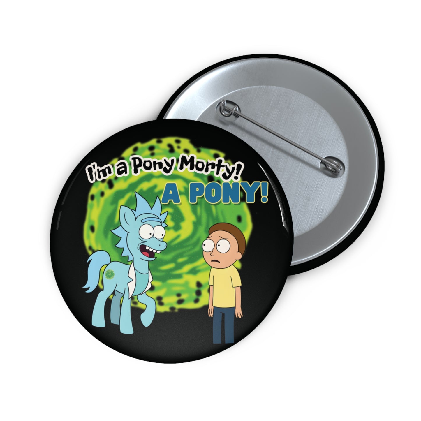 Rick and Morty Pony Pin Button | Unique Collectible Badges, Fun Gifts for Fans, Cosplay Accessories, Party Favors, Pop Culture Merch