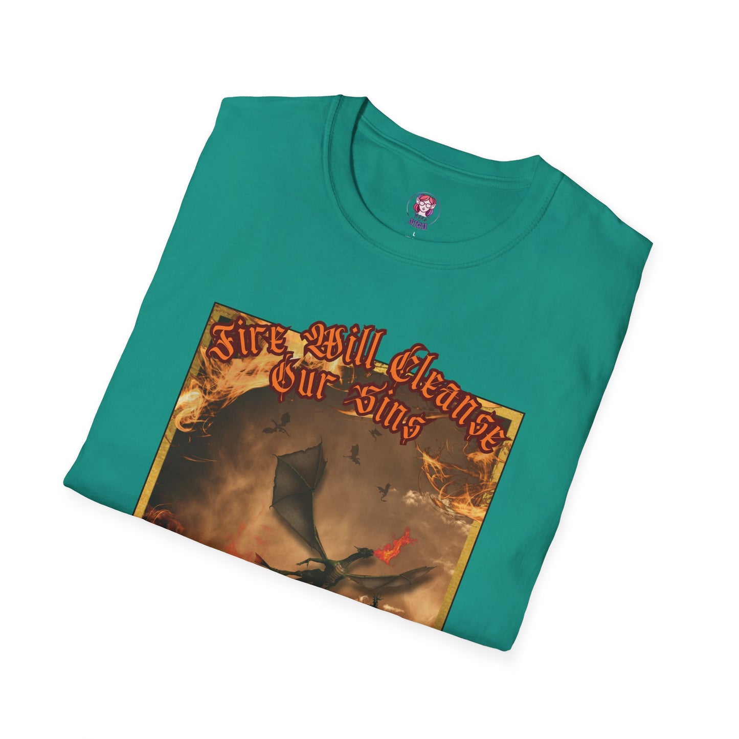 Dragon Attacking - Fire Will Cleanse Our Sins - Unisex Softstyle T-Shirt