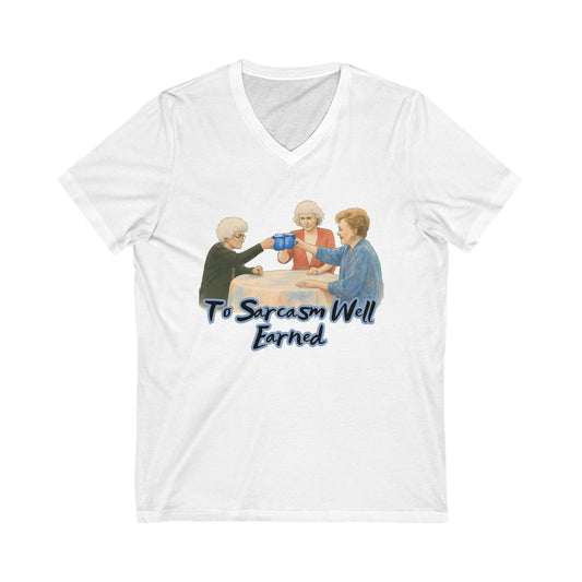 Sarcasm Earned V-Neck T-Shirt, Funny Tee, Gift for Sarcastic Friends, Family Humor Shirt, Casual Wear, Birthday Gift, Celebration Tee