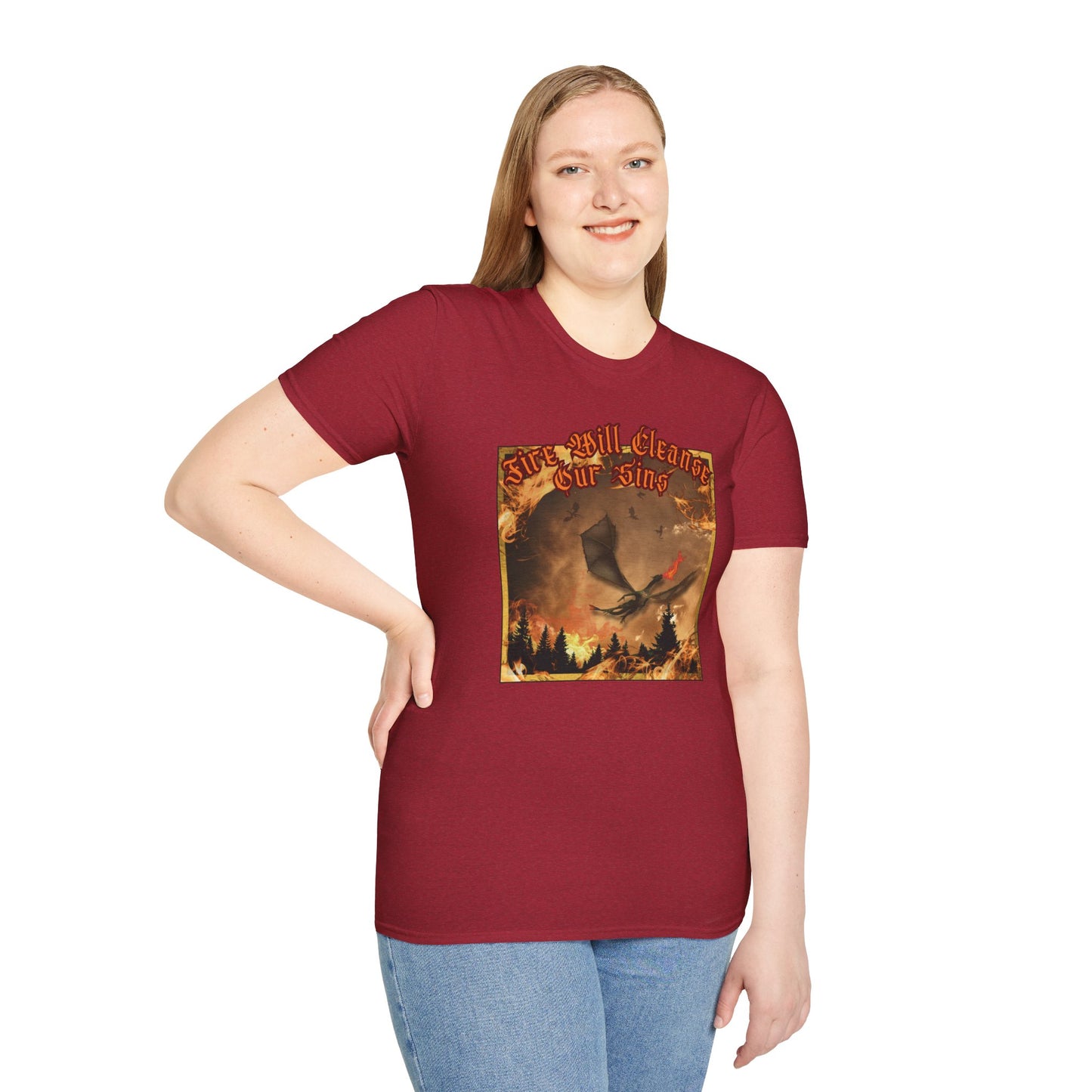 Dragon Attacking - Fire Will Cleanse Our Sins - Unisex Softstyle T-Shirt