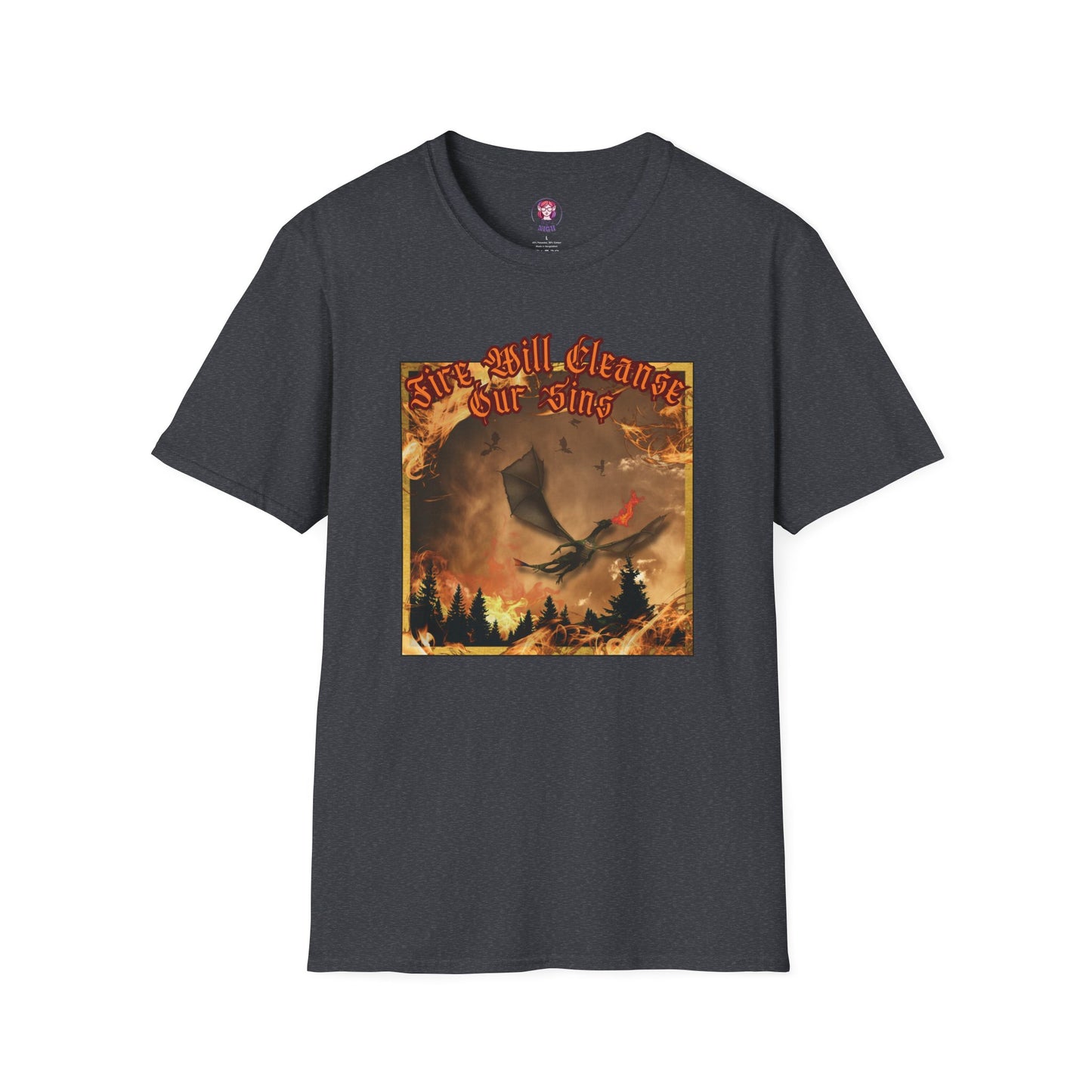 Dragon Attacking - Fire Will Cleanse Our Sins - Unisex Softstyle T-Shirt