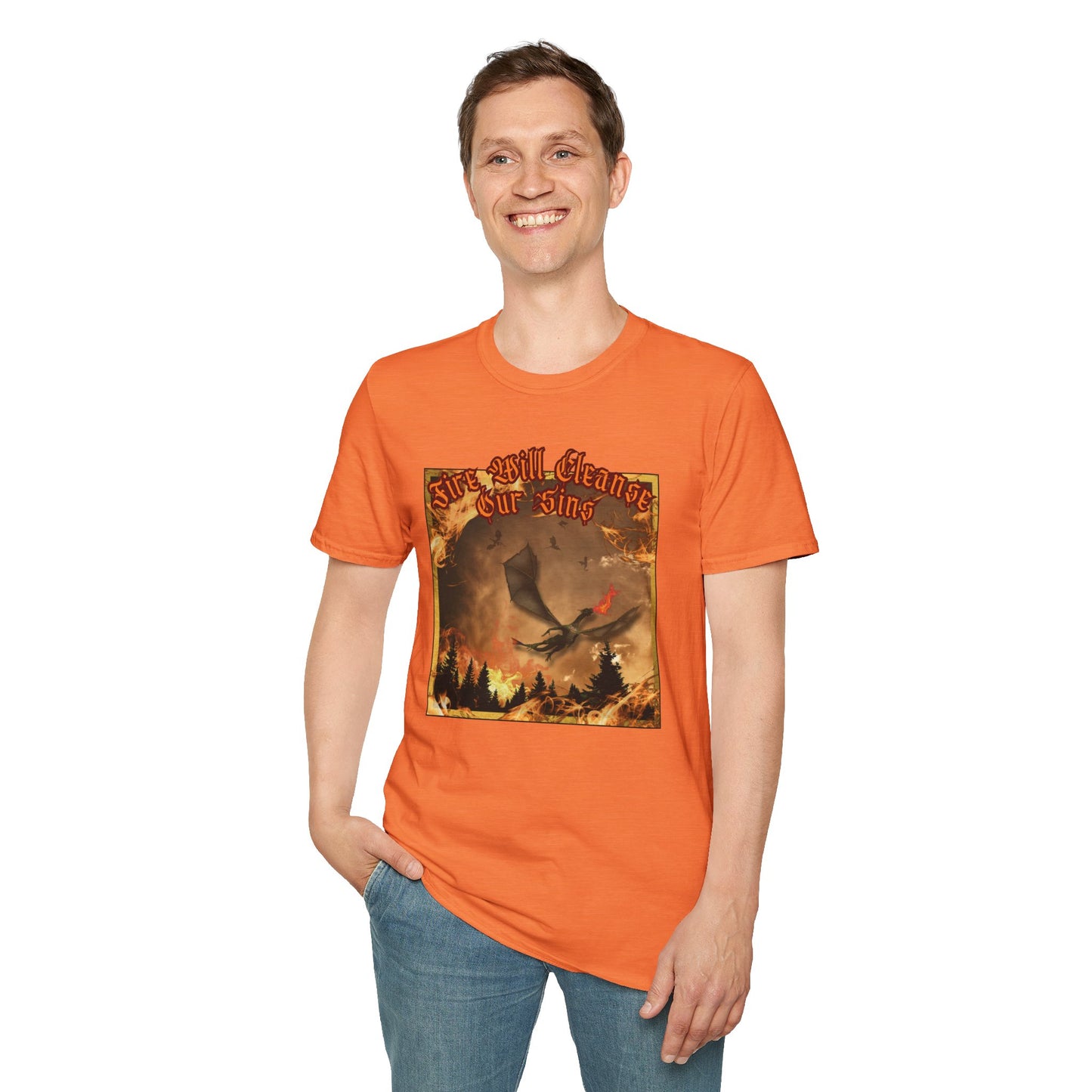 Dragon Attacking - Fire Will Cleanse Our Sins - Unisex Softstyle T-Shirt