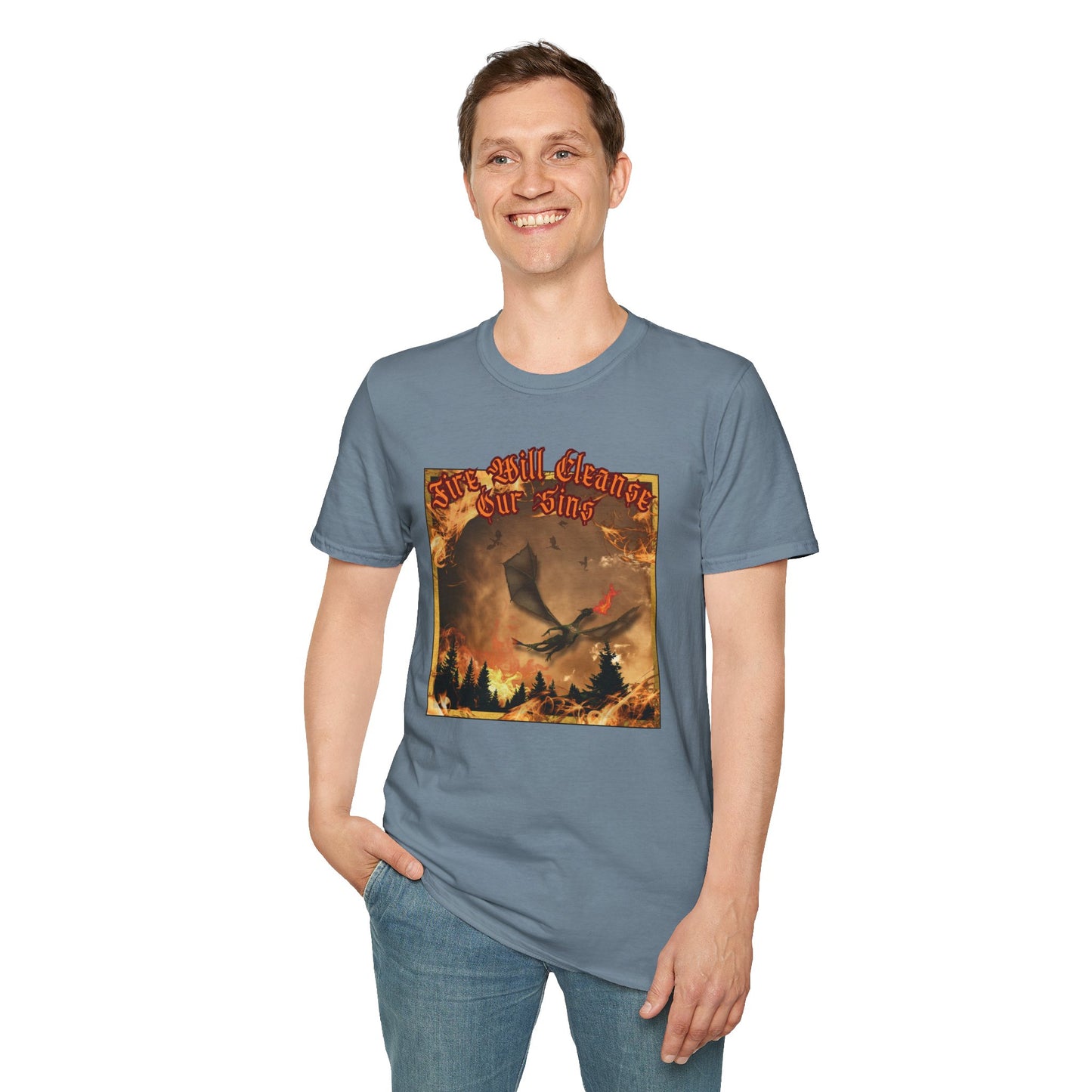 Dragon Attacking - Fire Will Cleanse Our Sins - Unisex Softstyle T-Shirt