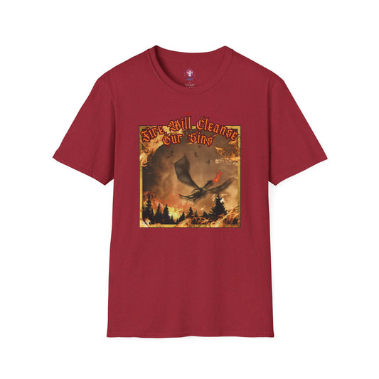 Dragon Attacking - Fire Will Cleanse Our Sins - Unisex Softstyle T-Shirt