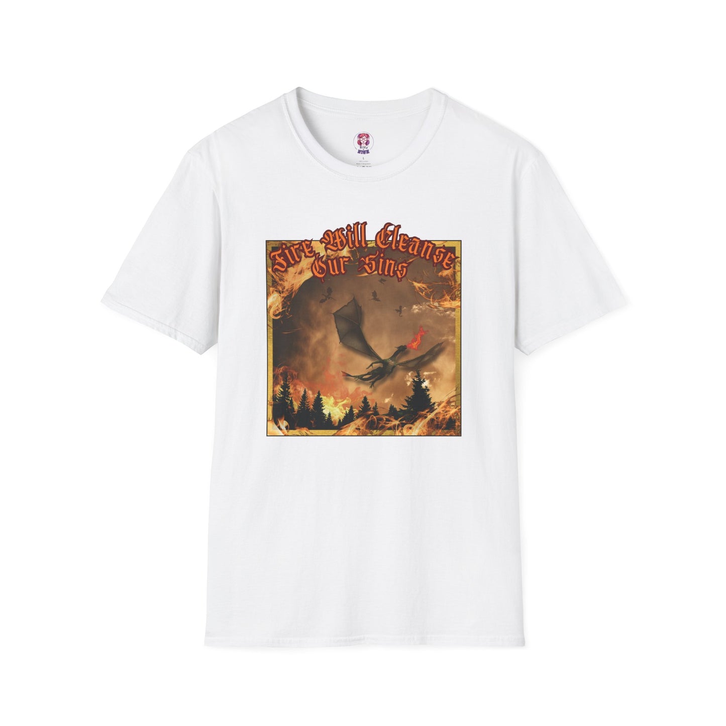 Dragon Attacking - Fire Will Cleanse Our Sins - Unisex Softstyle T-Shirt