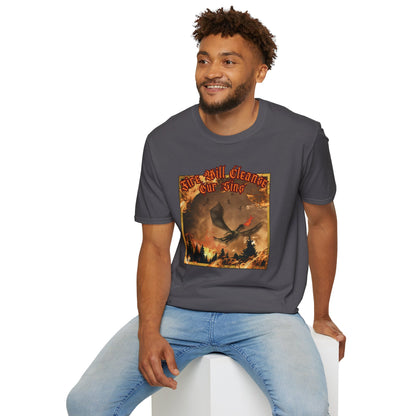 Dragon Attacking - Fire Will Cleanse Our Sins - Unisex Softstyle T-Shirt