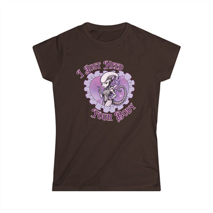 Alien Women's Softstyle Tee - Cute Xenomorph "I Just Need Your Body" Graphic Tee