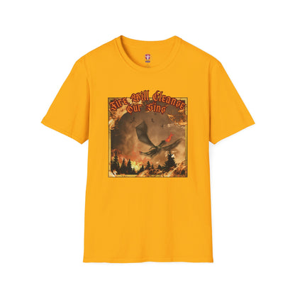 Dragon Attacking - Fire Will Cleanse Our Sins - Unisex Softstyle T-Shirt