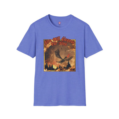 Dragon Attacking - Fire Will Cleanse Our Sins - Unisex Softstyle T-Shirt