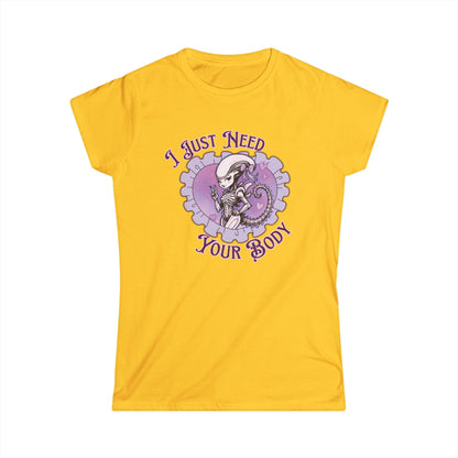 Alien Women's Softstyle Tee - Cute Xenomorph "I Just Need Your Body" Graphic Tee