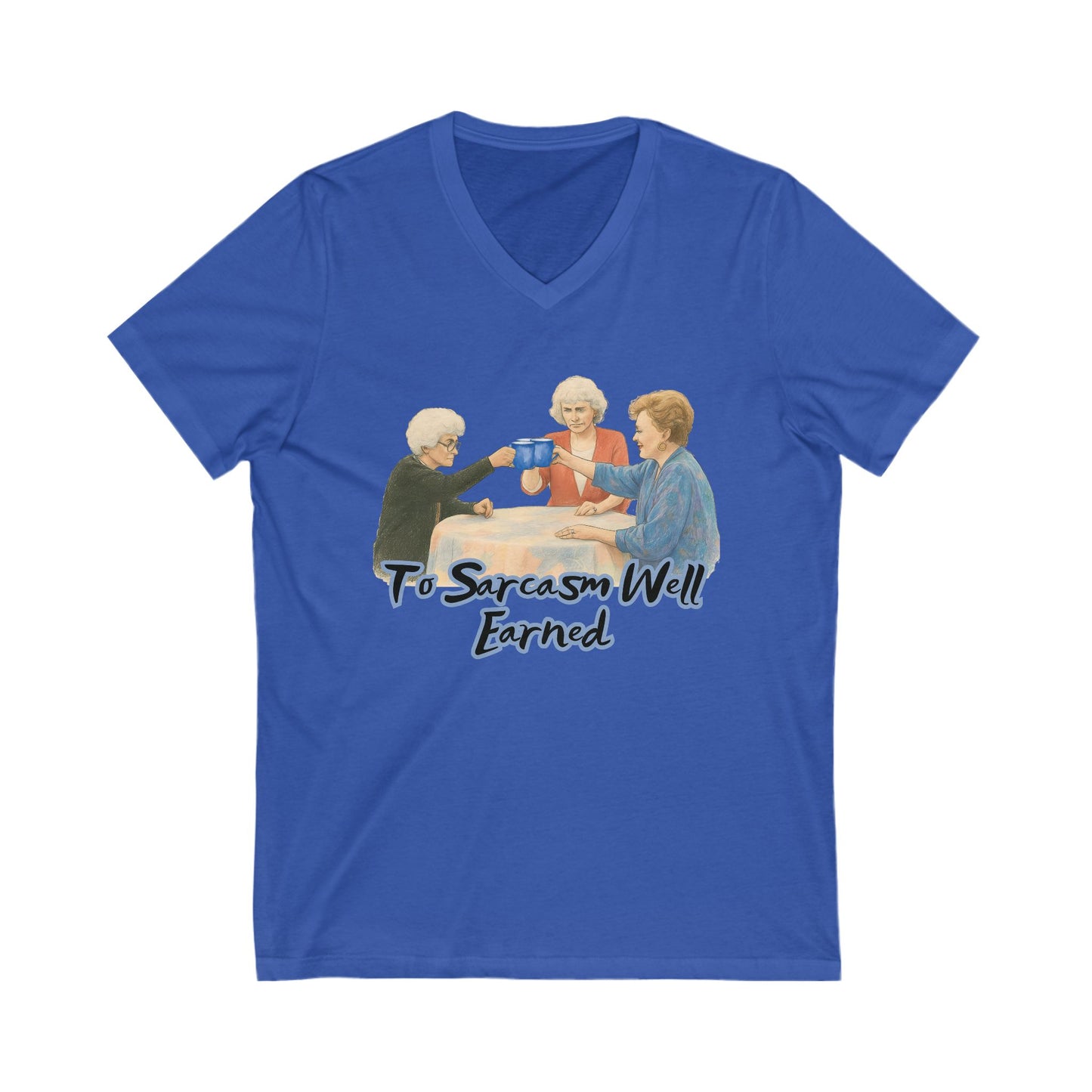 Sarcasm Earned V-Neck T-Shirt, Funny Tee, Gift for Sarcastic Friends, Family Humor Shirt, Casual Wear, Birthday Gift, Celebration Tee