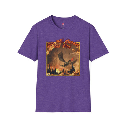 Dragon Attacking - Fire Will Cleanse Our Sins - Unisex Softstyle T-Shirt